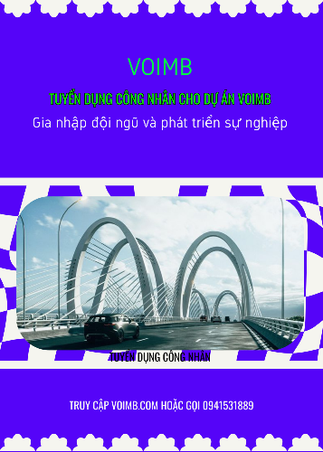 Tuyển dụng công nhân xây dựng VOIMB